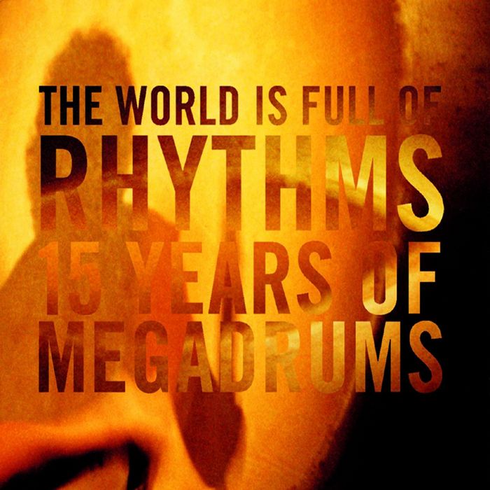 Megadrums